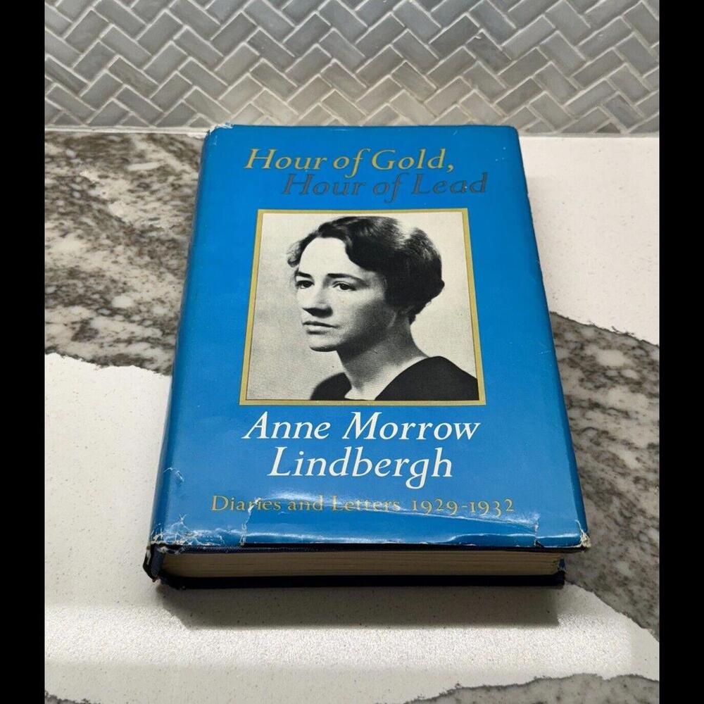 Hour of Gold Hour of Lead : Anne Morrow Lindbergh Diaries and Letters 1929-1932
